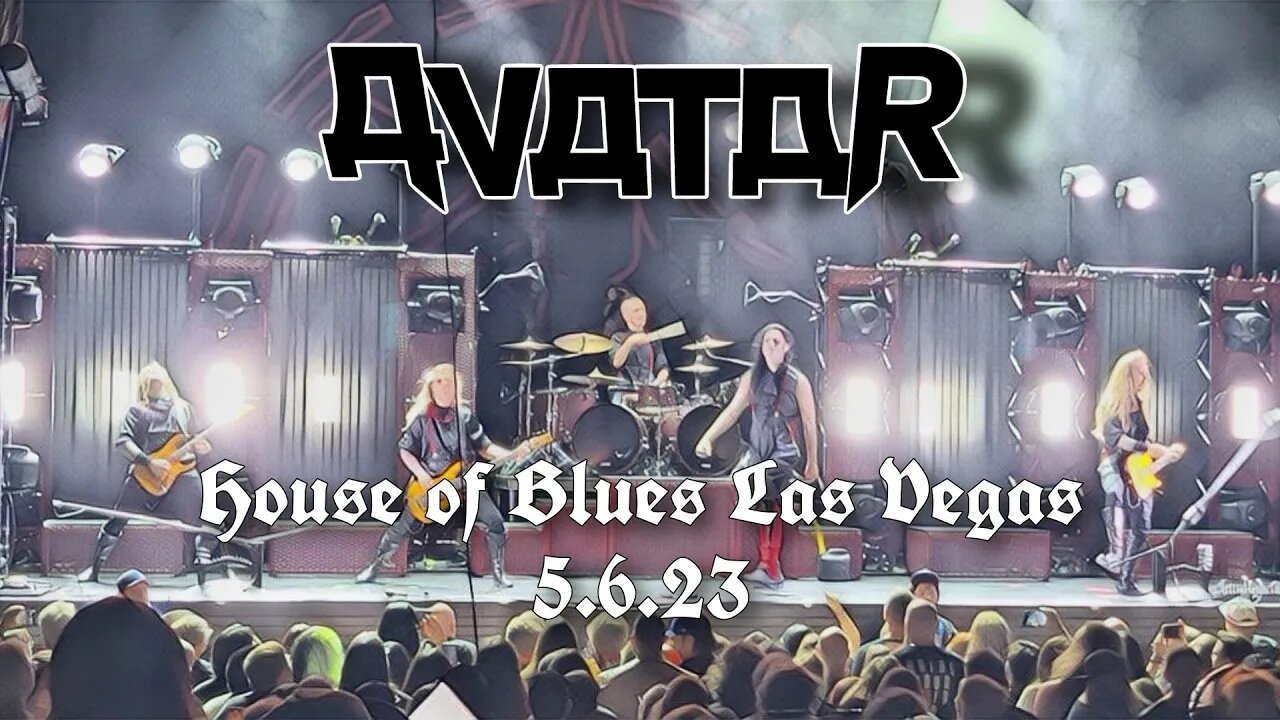 Avatar- House of Blues Las Vegas 5.6.23