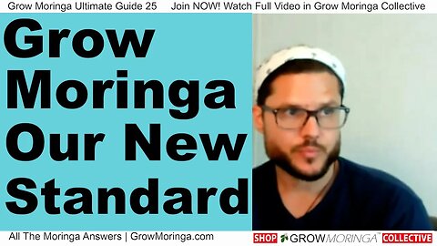 The Grow Moringa Collective Standard of Excellence Each Member Strives To Achieve High Quality Trees