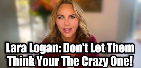 Lara Logan Rocks Again - Don't Let Them Think Your The Crazy One!