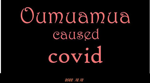 CLIF HIGH -Oumuamua caused Covid