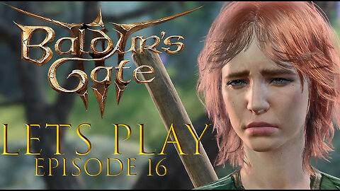 Baldur's Gate 3 Episode 16