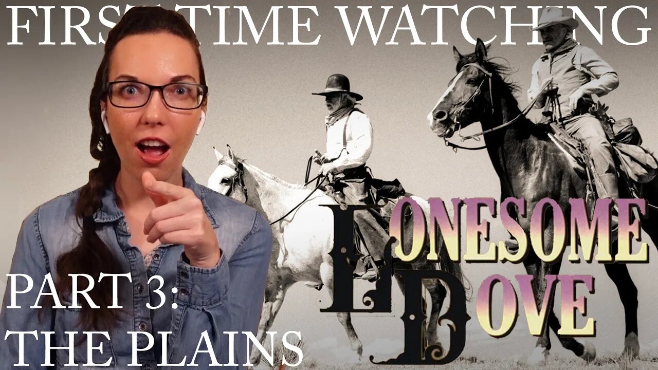 Lonesome Dove (1989) REACTION! "Part 3: The Plains"