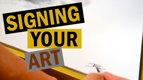 Signing Your Artwork and Paintings