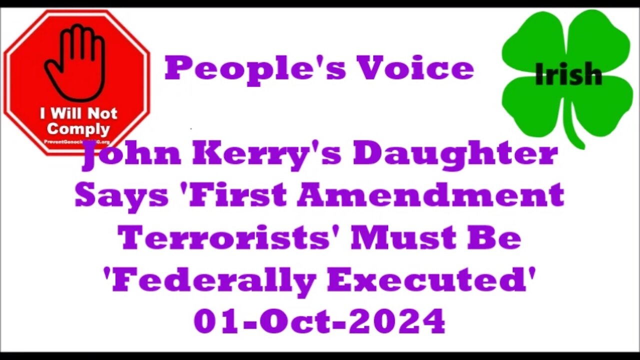 John Kerry's Daughter Says 'First Amendment Terrorists' Must Be 'Federally Executed' 01-Oct-2024