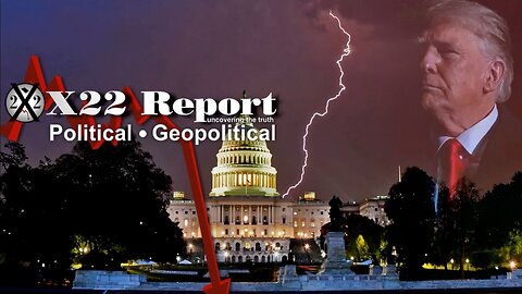 X22 Report - Ep. 3192B - Election Evidence Will Be Introduced During The Corrupt Trial