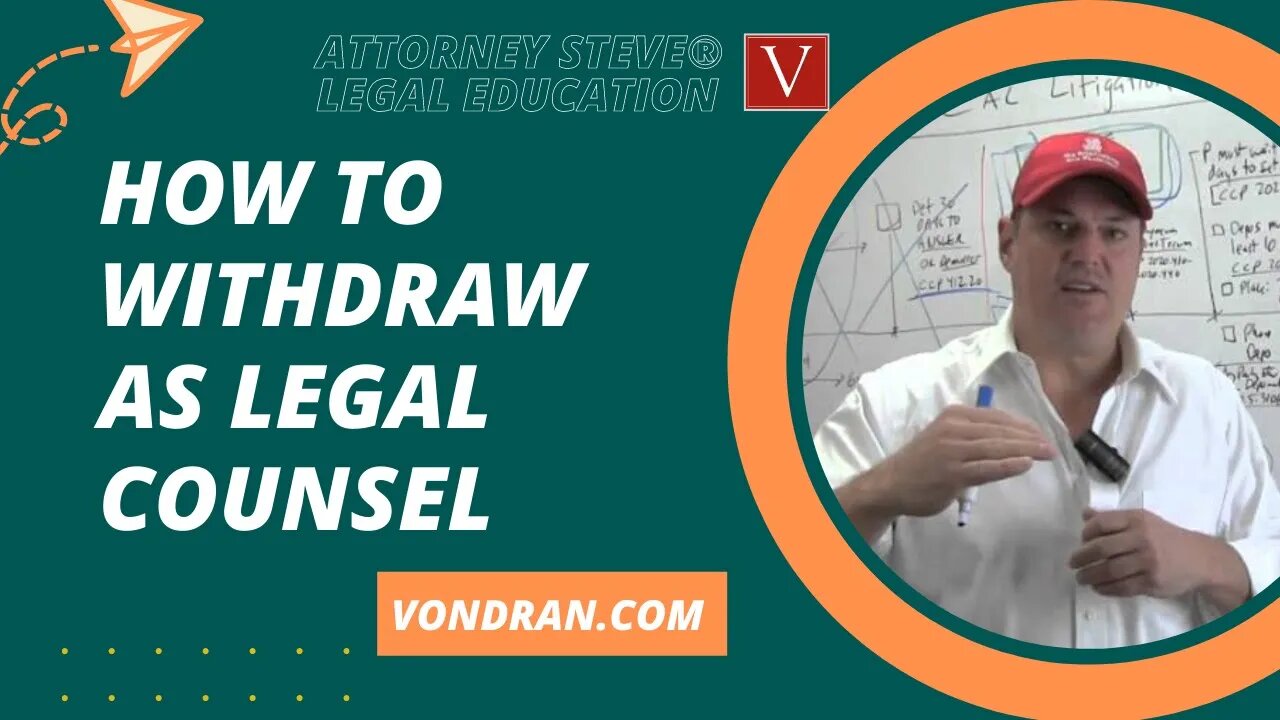 How to file a Motion to Withdraw as Legal Counsel in Federal Court