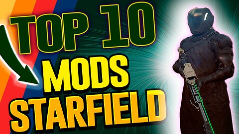 #starfield Los 10 mejores mods para consola y PC.