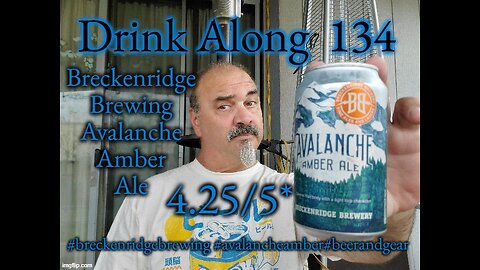 08.29.24 Drink Along w #beerandgear 134: Breckenridge Brewing Avalanche Amber Ale 4.25/5*