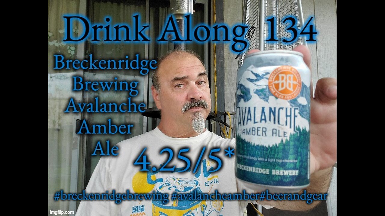 08.29.24 Drink Along w #beerandgear 134: Breckenridge Brewing Avalanche Amber Ale 4.25/5*
