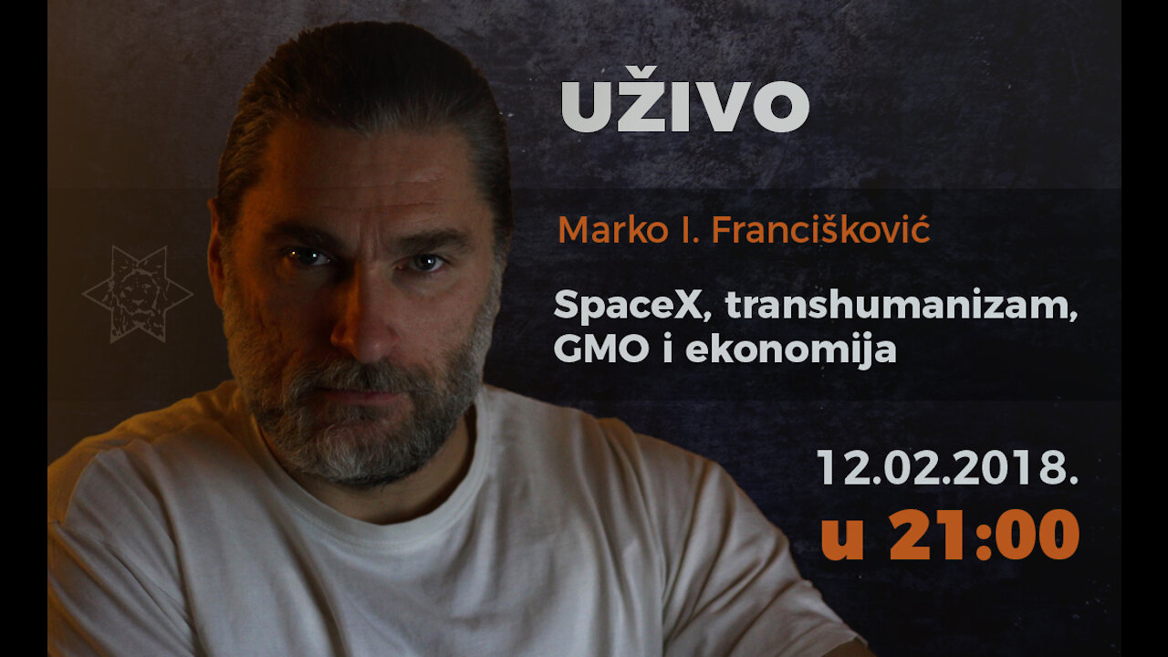 11. facebook javljanje: SpaceX, transhumanizam, GMO, ekonomija (12.02.2018.)