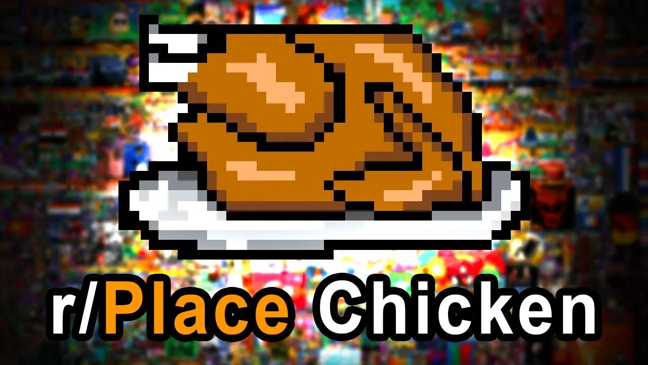 The Truth Behind the r/Place Chicken