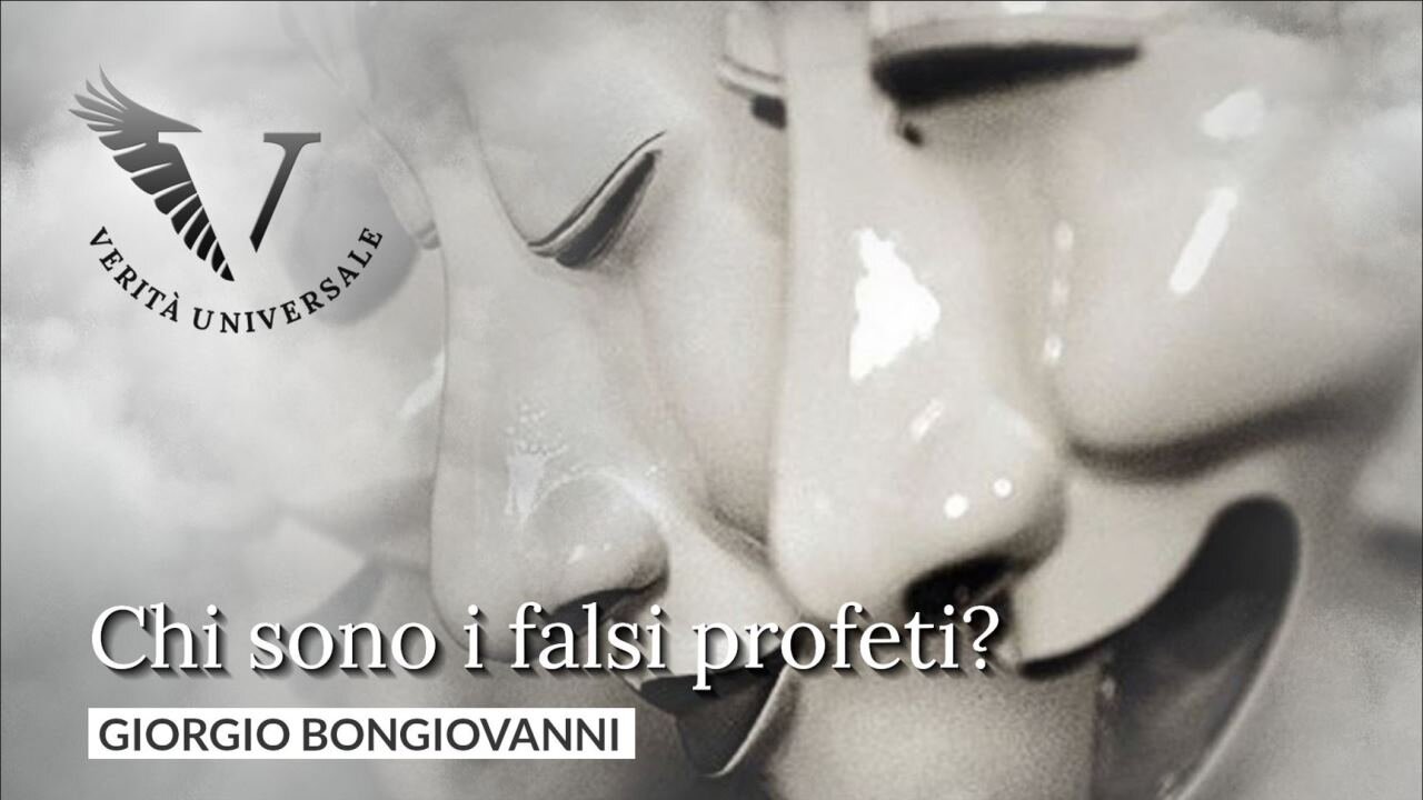 Chi sono i falsi profeti? - Giorgio Bongiovanni