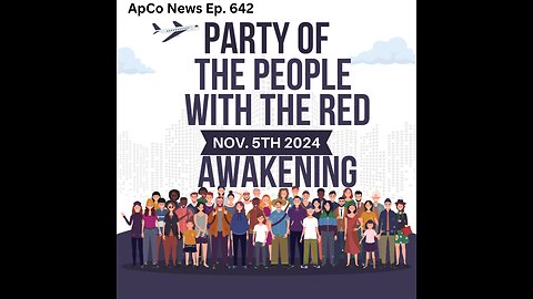 Trump | Ep. 642 Party of The Peoplewith The Red Awakening Nov. 5th