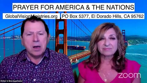 Prayer for America and The Nations with Walter & Nina Zygarewicz