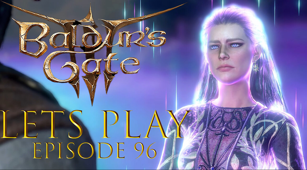 Baldur's Gate 3 Episode 96