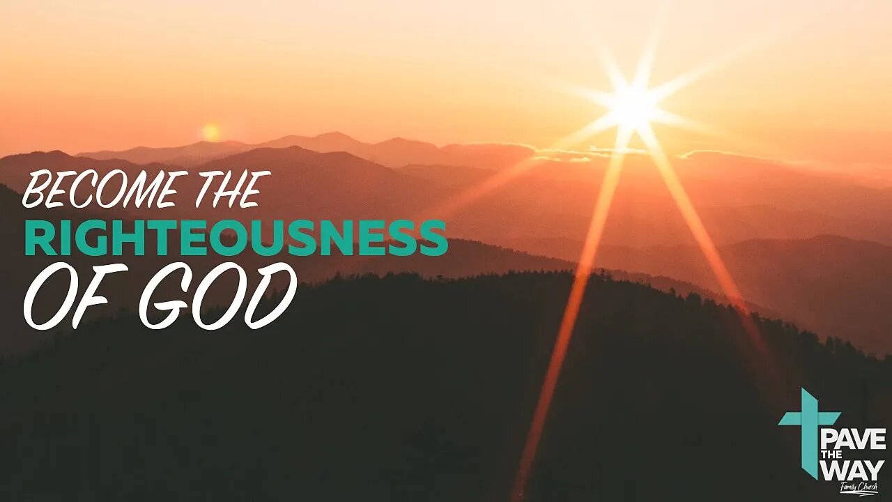 Become the Righteousness of God| Sermon | 02 05 23 | PTWFC