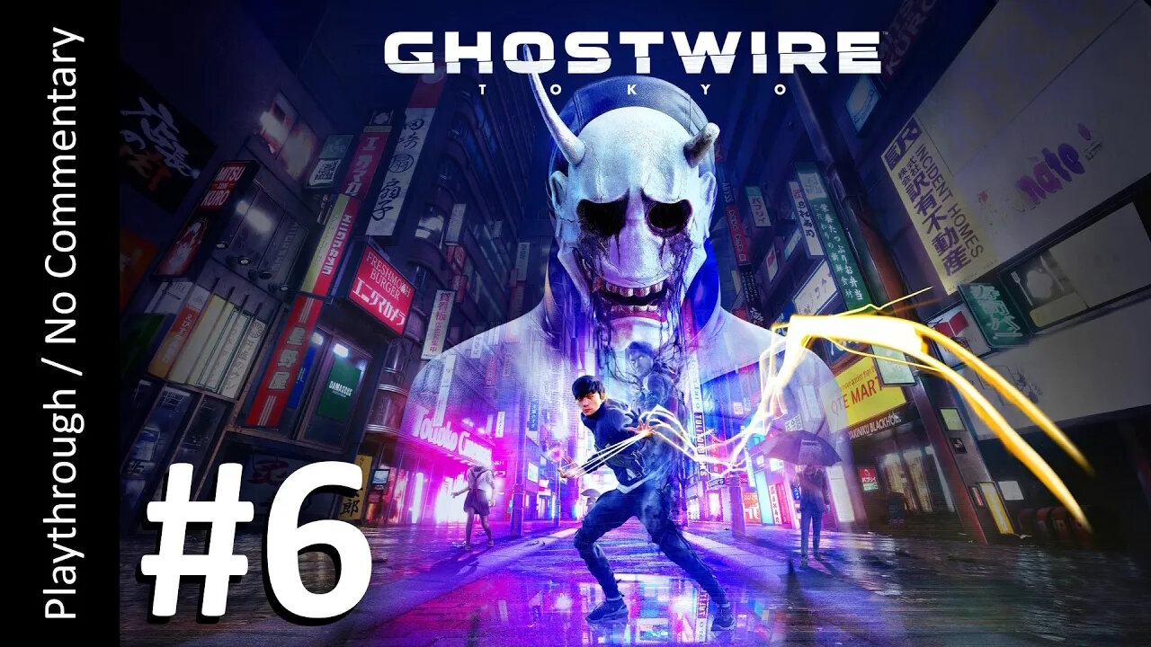 Ghostwire: Tokyo (Part 6) playthrough