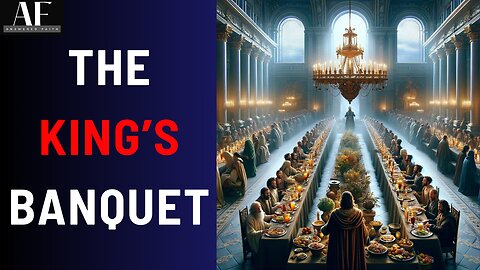 The King's Banquet - Parable Of The Wedding Feast