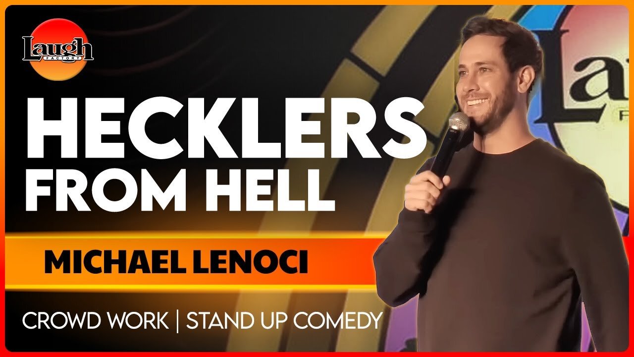 Hecklers From Hell | Michael Lenoci | Crowd Work | Stand Up Comedy