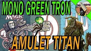 Mono Green Tron VS Amulet Titan｜Even More Amulet ｜MTGO Modern League Match