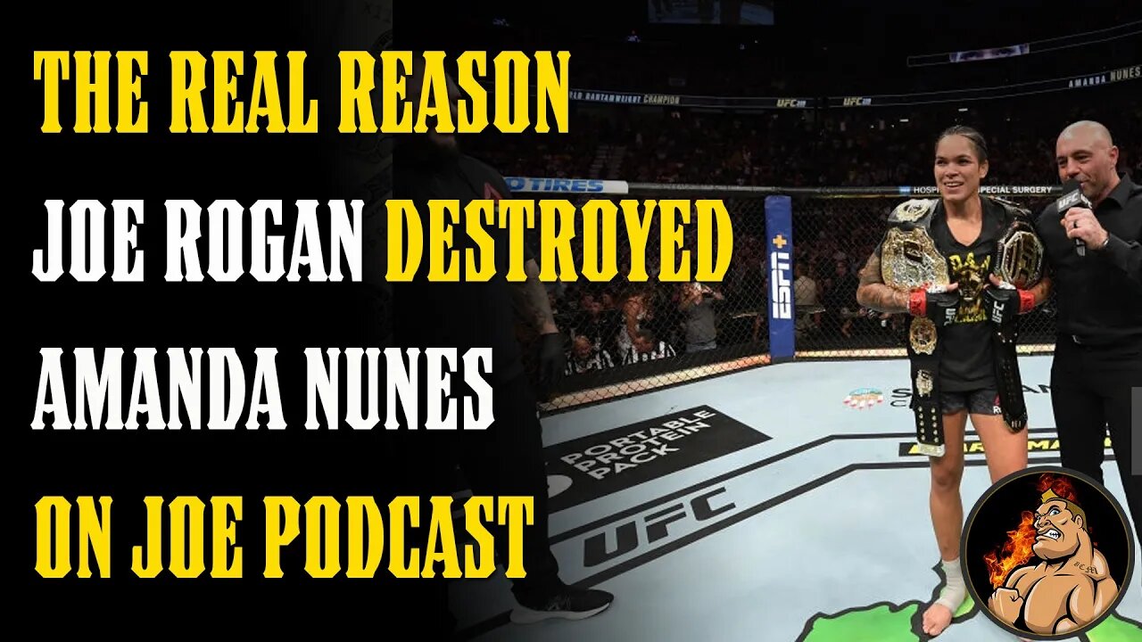 The REAL REASON Joe Rogan DESTROYED Amanda Nunes in NEW Comments...