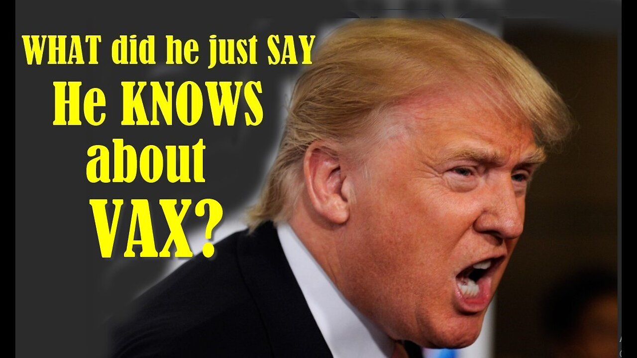 WHAT did Trump tell R.F. Kennedy Jr. he KNOWS about VAX? (WHO will defend little children?)