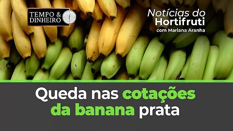 Queda nas cotações da banana prata