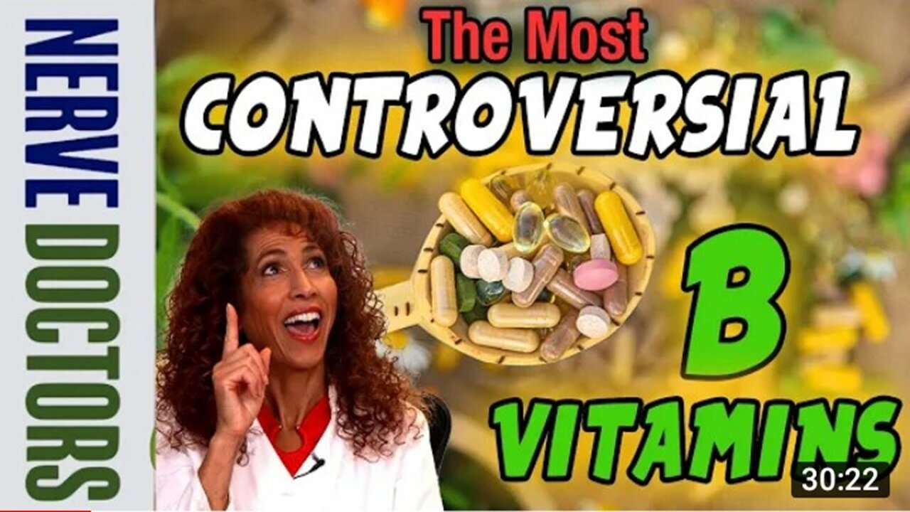 Why These B Vitamins Terrify Your Doctor - The Nerve Doctors