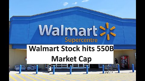 Walmart Stock hits 500B valuation