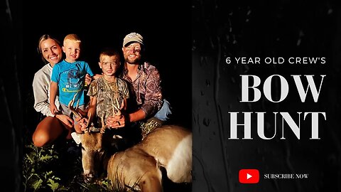 6 Year Old Crew's First Bow Hunt - Eason Season