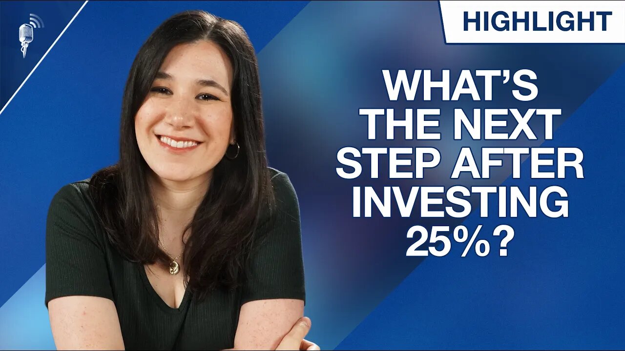 What's the Next Step After Investing 25% of My Income?