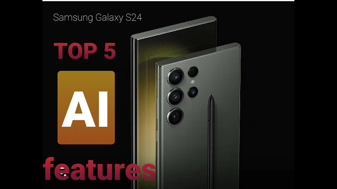 Samsung Galaxy s24 top 5 AI features..!!