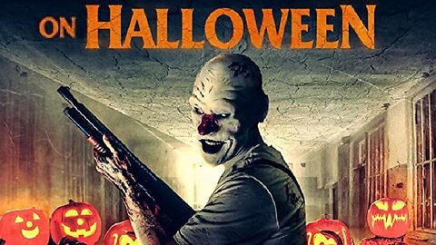 ON HALLOWEEN Supernatural Serial Killer Dressed as Clown Haunts a Park FULL MOVIE HD & W/S