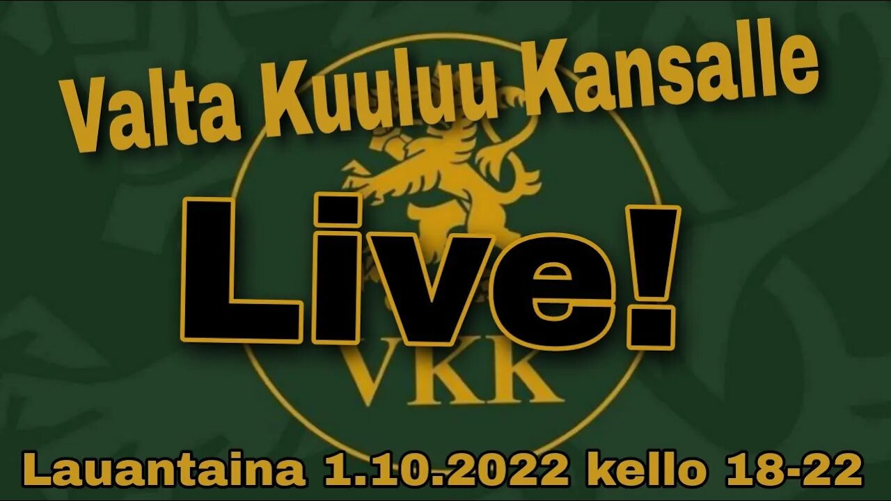 Valta Kuuluu Kansalle Live! INFO!