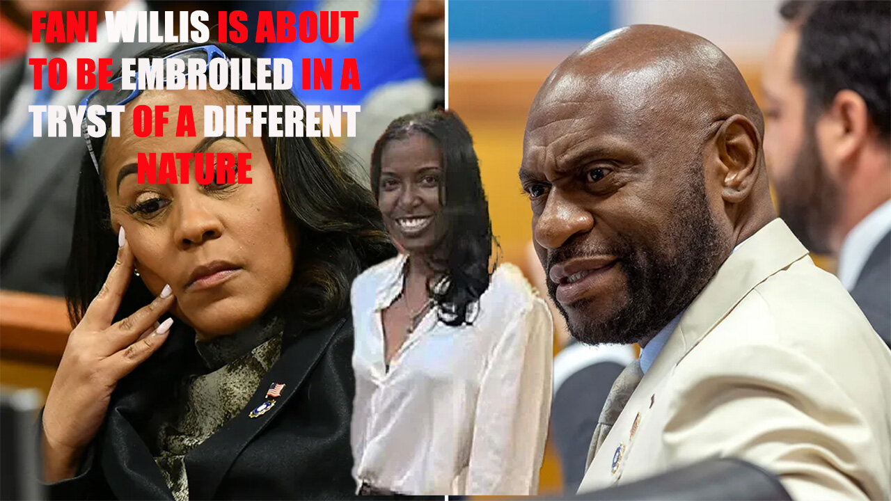 Fani Willis is about to intimately know the meaning of "A woman scorned"