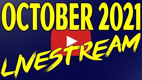 🔴October 2021 Livestream