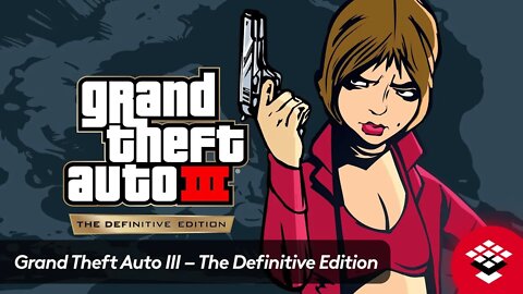 Grand Theft Auto III – The Definitive Edition Comparison Video