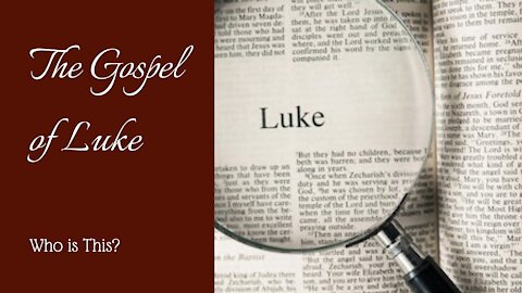 Luke; Who is this?