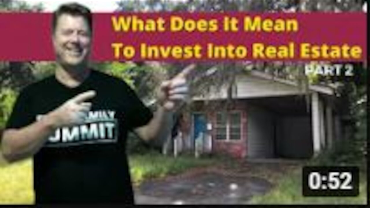 What does it mean to invest into real estate PART2