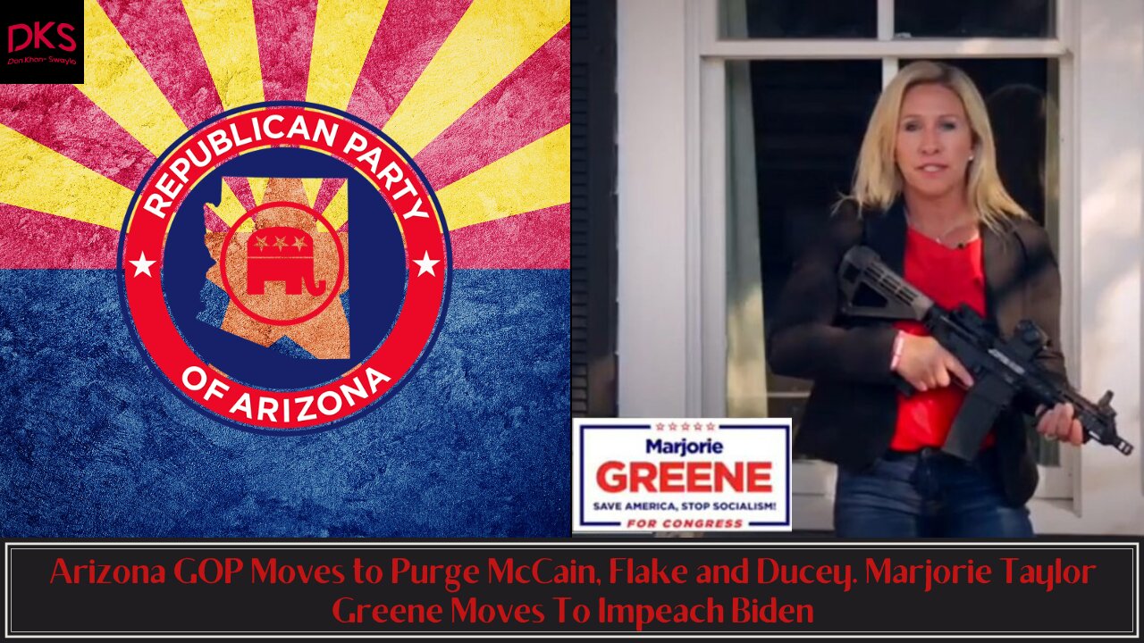 Arizona GOP Moves to Purge McCain, Flake and Ducey. Marjorie Taylor Greene Moves To Impeach Biden