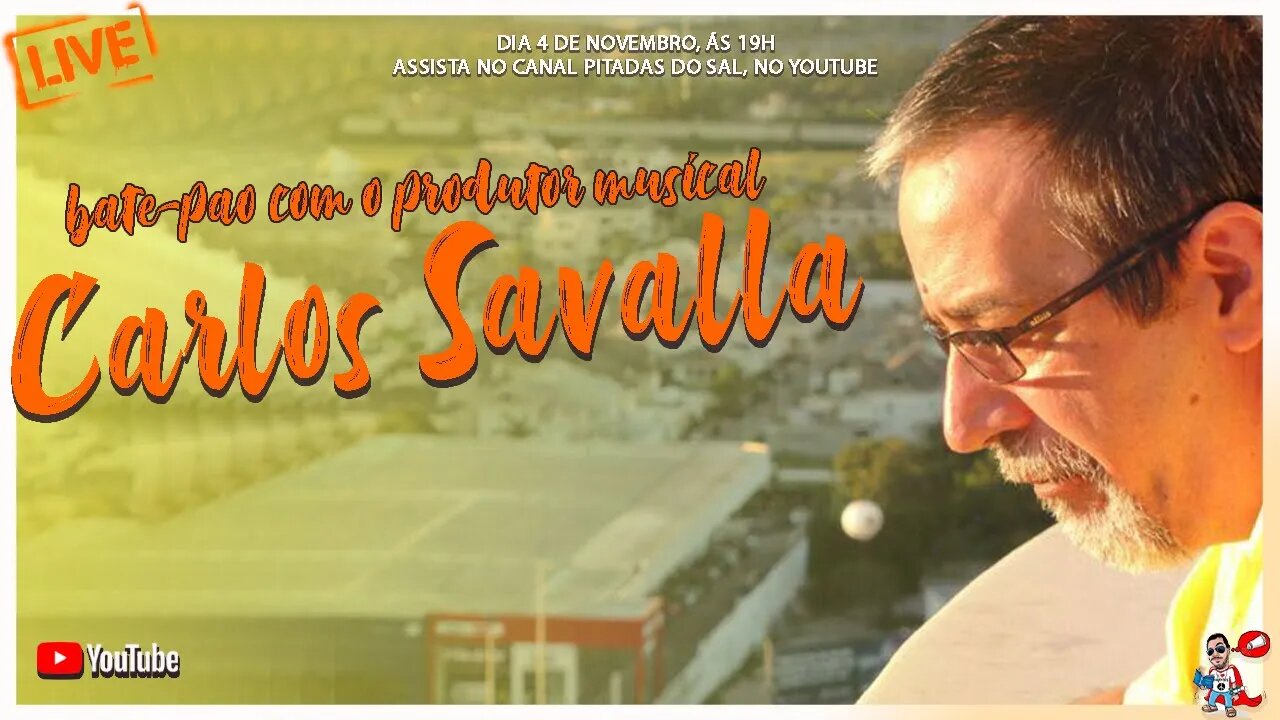 Bate-Papo Carlos Savalla |Pitadas do Sal