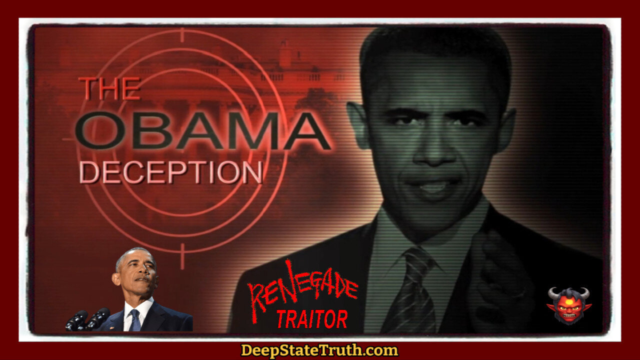 Documentary: "The Obama Deception" and His Plans to Destroy America From Within