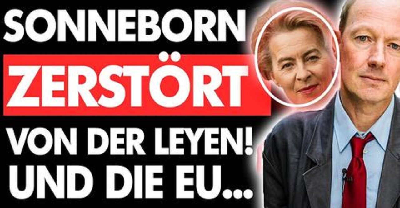 GRANDIOS! Sonneborn zerlegt von der Leyen, EU und Strack-Zimmermann