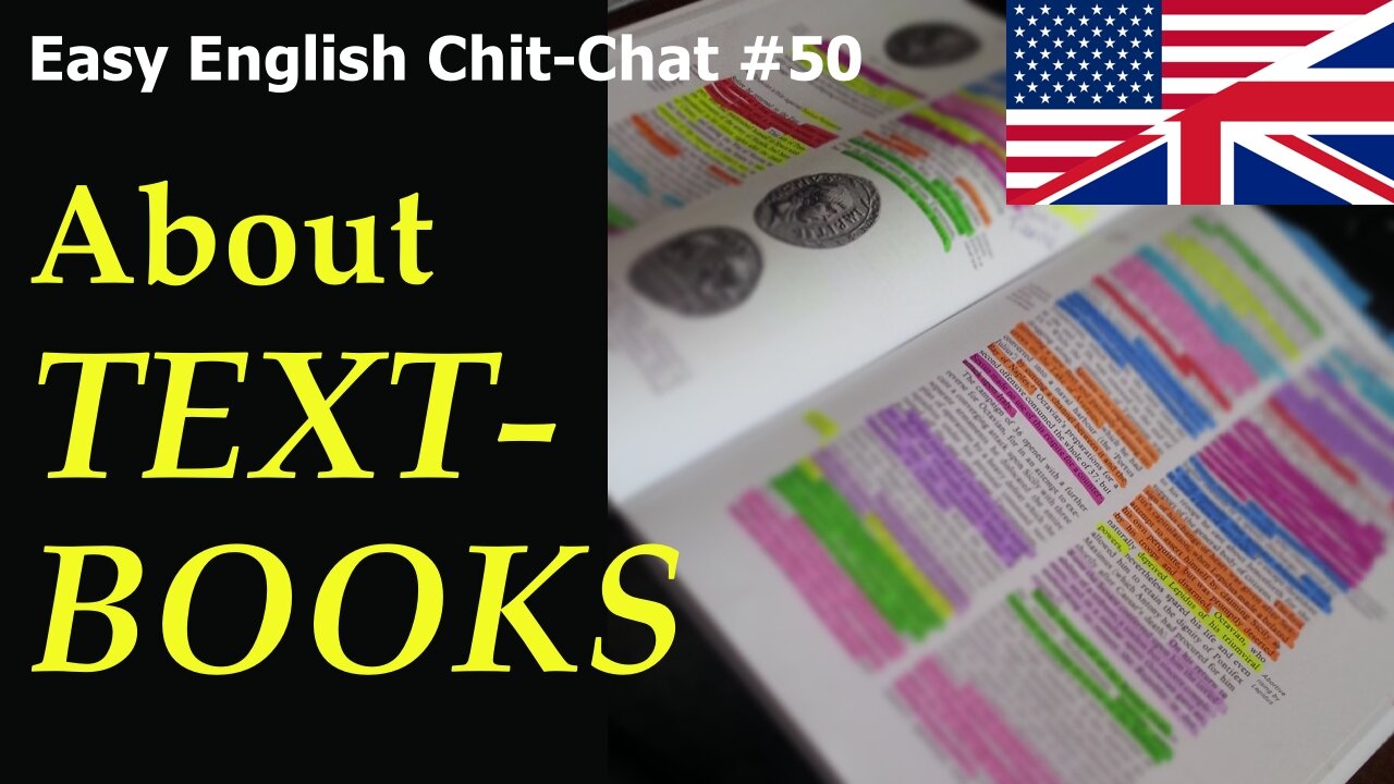 Textbooks. What Good Are They? Easy English Chit-Chat #50