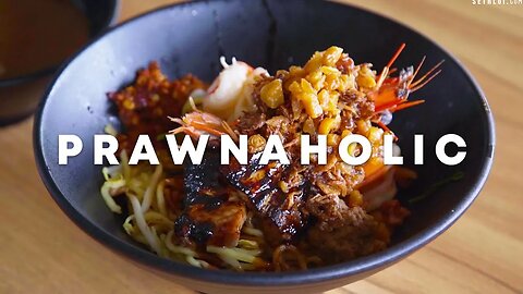 Prawn Noodles Like You've Never Seen Before: Prawnaholic
