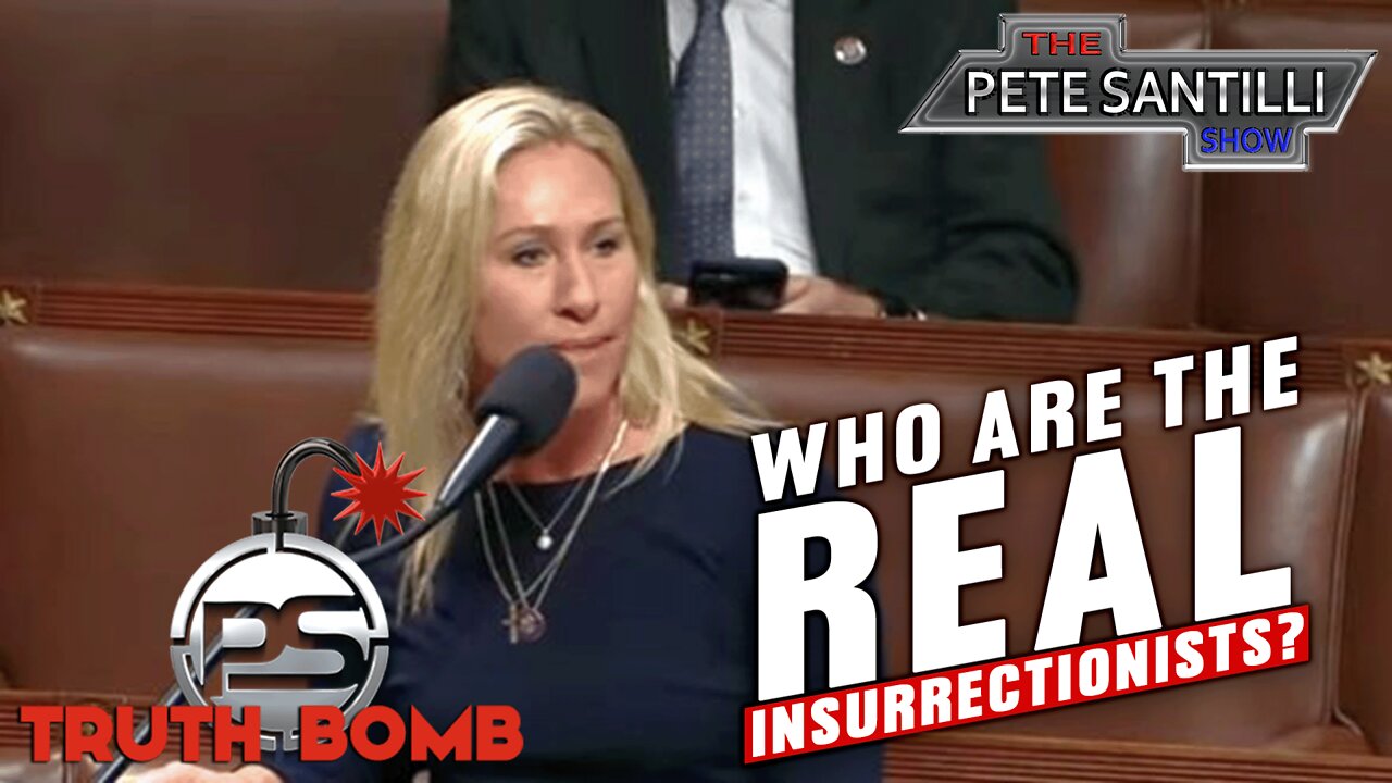 Who Are The REAL Insurrectionists? [TRUTH BOMB #067]