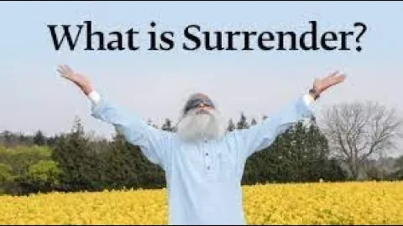 What is Surrender Sadhguru