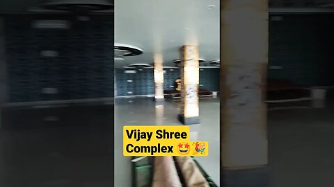 विजय श्री कॉम्प्लेक्स 🤩🎉।। Vijay Shree Complex 🎉🤩 #shorts 