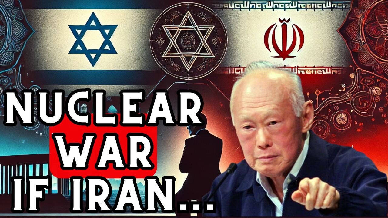 Lee Kuan Yew's Chilling Warning on Israel, Iran & the US