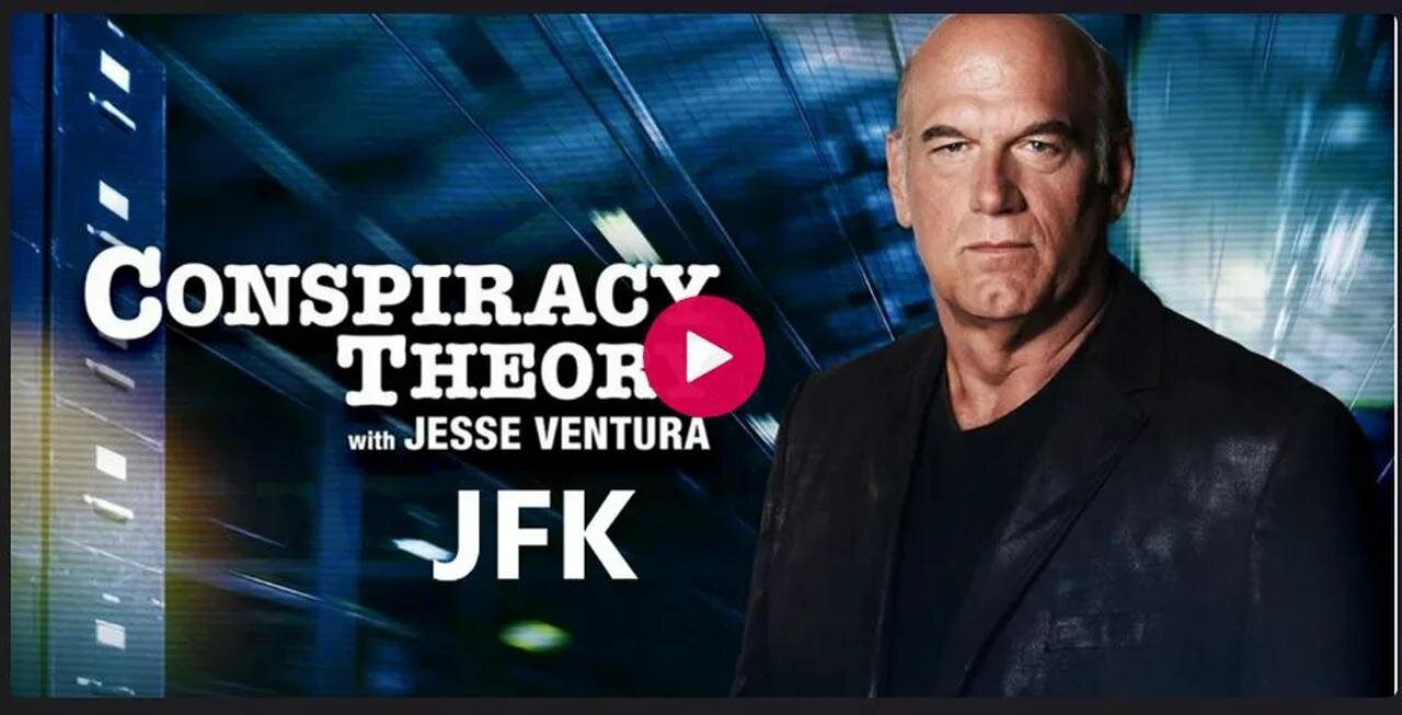 06-Jesse Ventura - Théories du complot - JFK - [Documentaire]